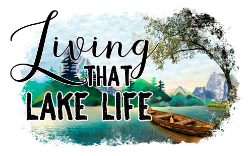 (s224-J) Living That Lake Life Watercolor