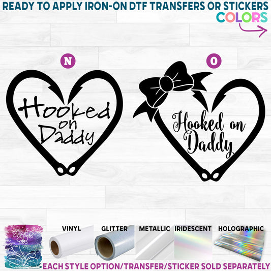 (s224) Hooked on Daddy Fish Hooks Fishing Printed Heat Transfer or Sticker