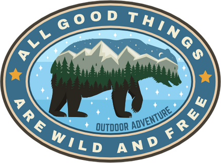 (228-02-1F) All Good Things Are Wild and Free Outdoor Adventure