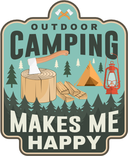 (228-02-1V) Outdoor Camping Makes Me Happy