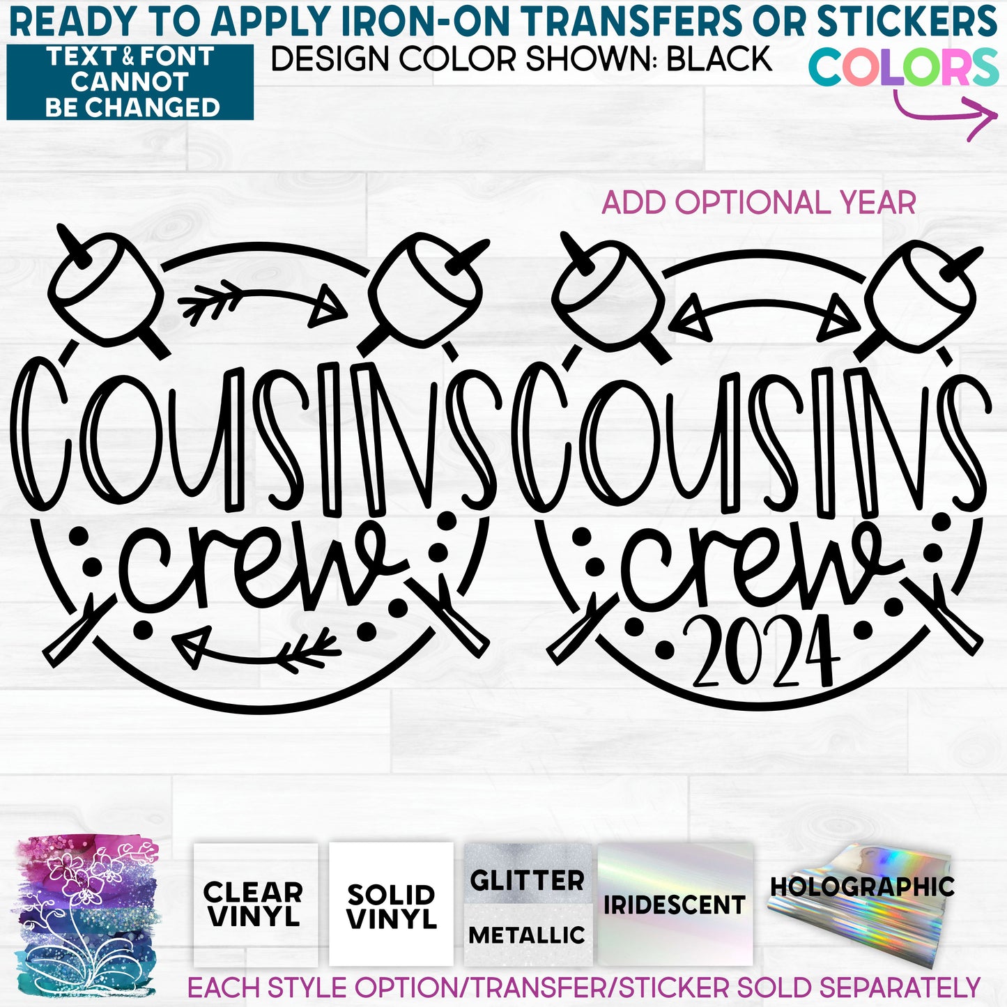 (s228-4X) Cousins Crew with Year Marshmallows Marshmallow Sticks Glitter or Vinyl Iron-On Transfer or Sticker