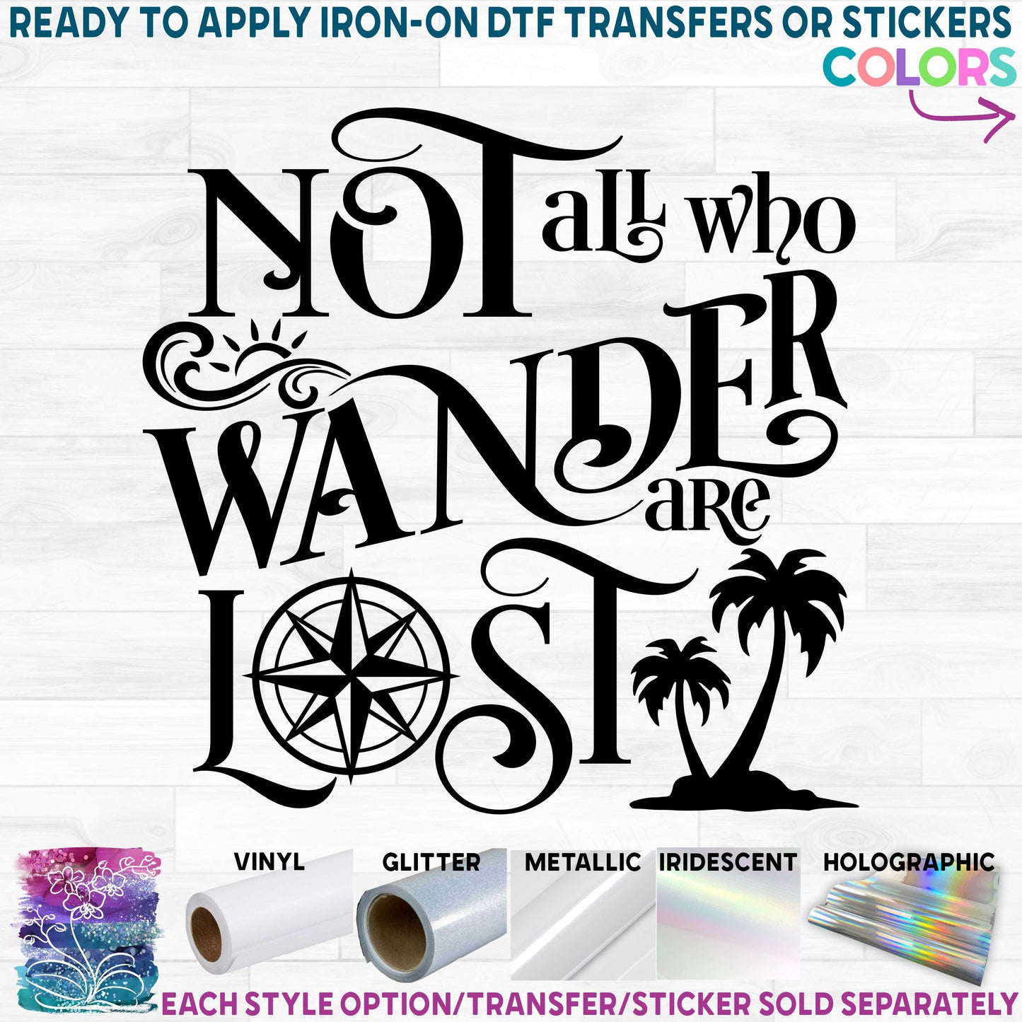 (s228-9A3) Not All Who Wander are Lost Tropical Sun Ocean Wave Compass Palm Trees Printed Heat Transfer or Sticker