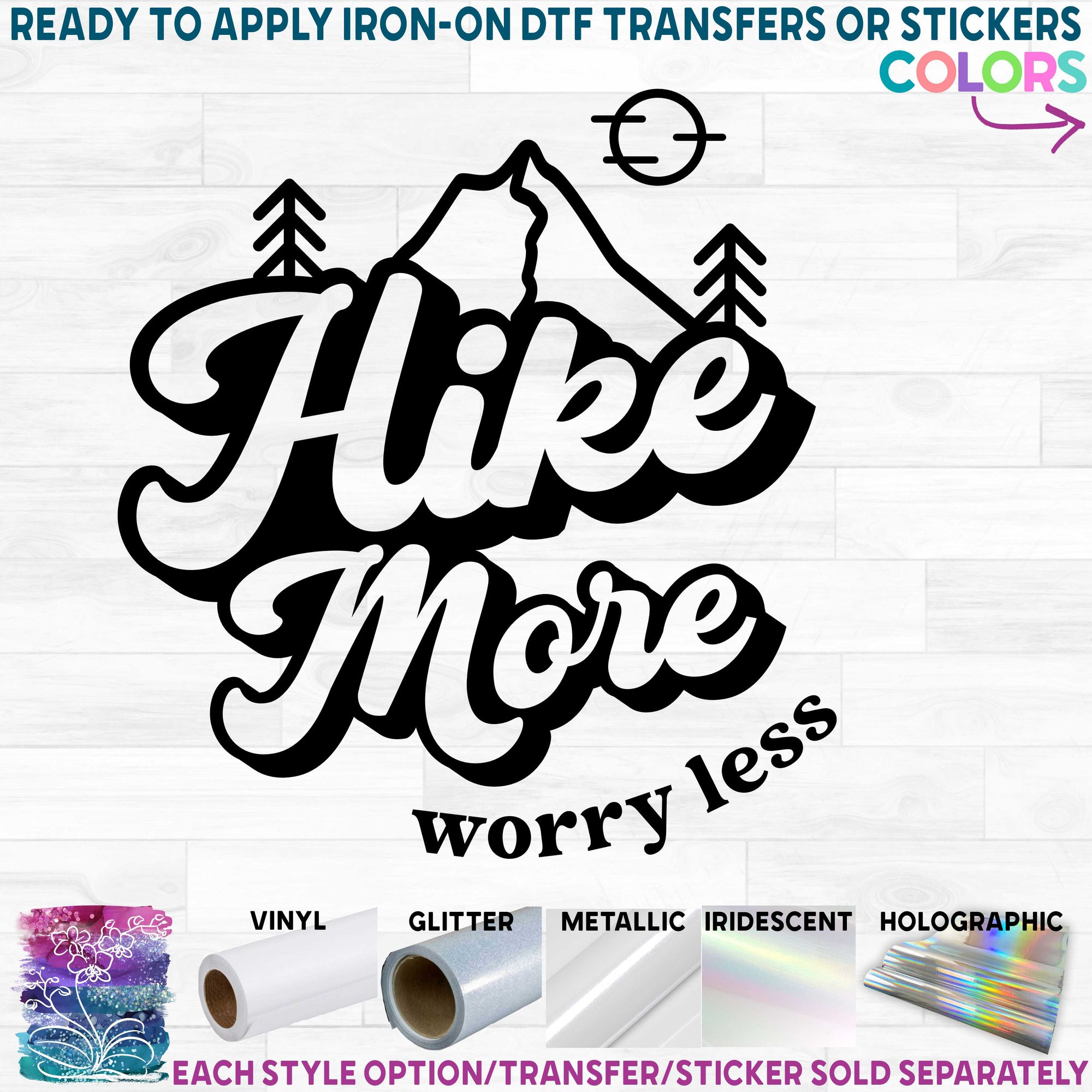 (s228-9C2) Hike More Worry Less Mountains