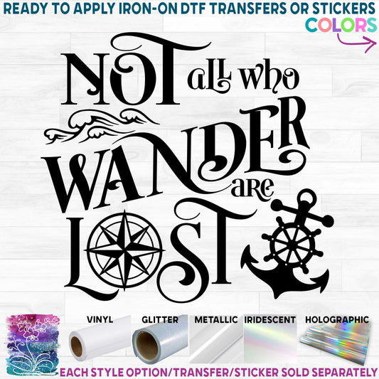 (s228-9F) Not All Who Wander are Lost Nautical Ocean Wave Compass Anchor Printed Heat Transfer or Sticker