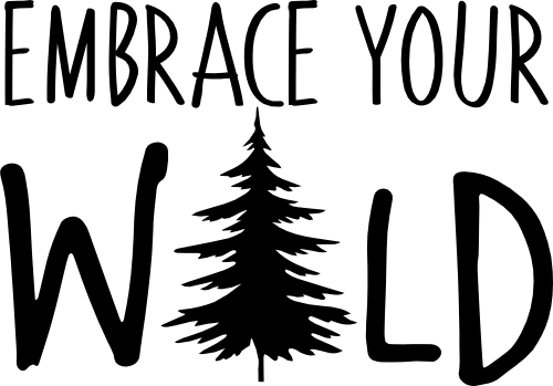 (228-09-A) Embrace Your Wild