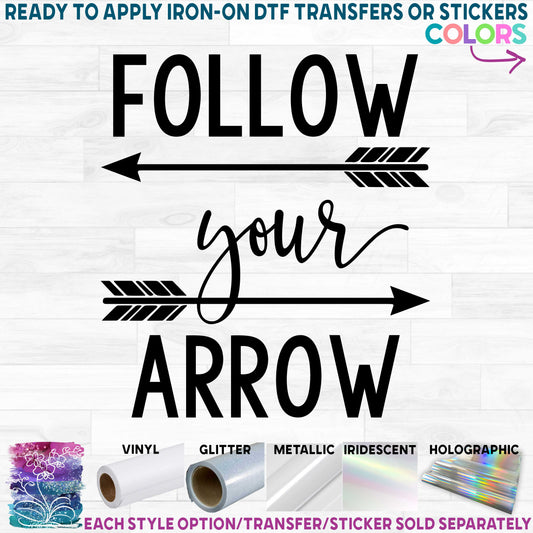 (s237-A) Follow Your Arrow, Follow Your Heart