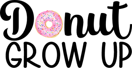 (s242-9D) Donut Grow Up Watercolor 82 Donut Style Options