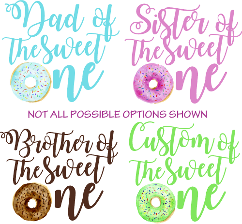 (s242-3A) Family of the Sweet One Custom Text 82 Donut Style Options
