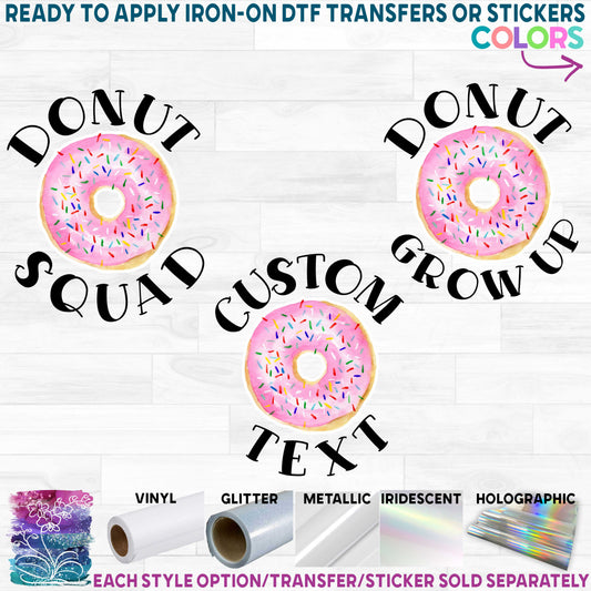 (s242-8) Donut Squad, Crew Custom Text 82 Donut Style Options