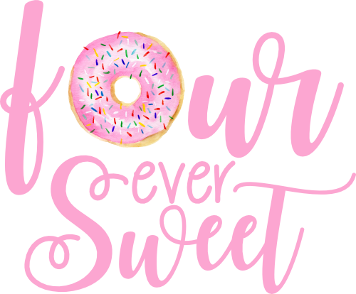 (s242-2) Four Ever Sweet 82 Donut Style Options