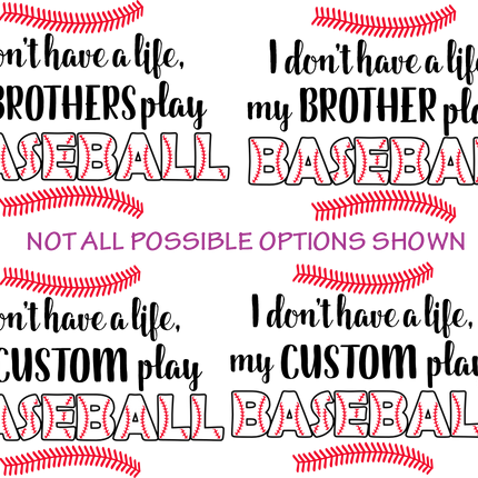 (041-06-1P) I don't have a Life my Baseball