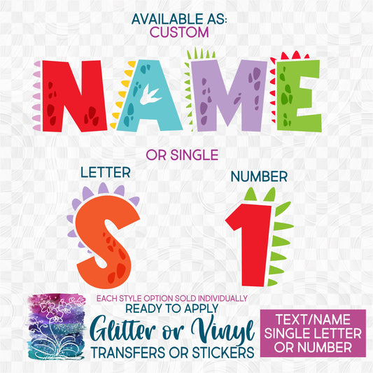 (s244-6B) Dinosaur Letters Custom Name Text Glitter or Vinyl Iron-On Transfer or Sticker