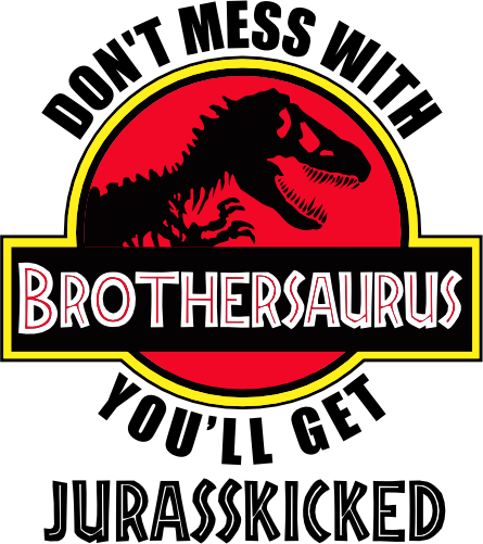 (244-07-C12-2) Don't Mess with You'll Get Jurassicked