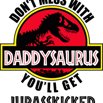 (244-07-C12-2) Don't Mess with You'll Get Jurassicked