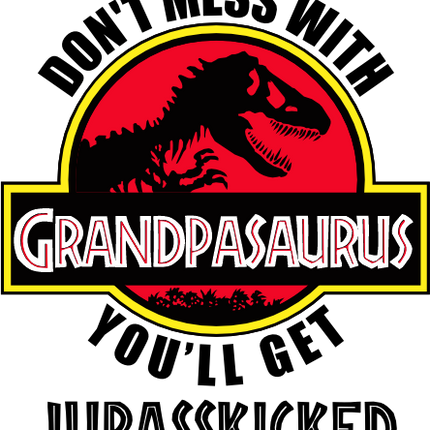 (244-07-C12-2) Don't Mess with You'll Get Jurassicked