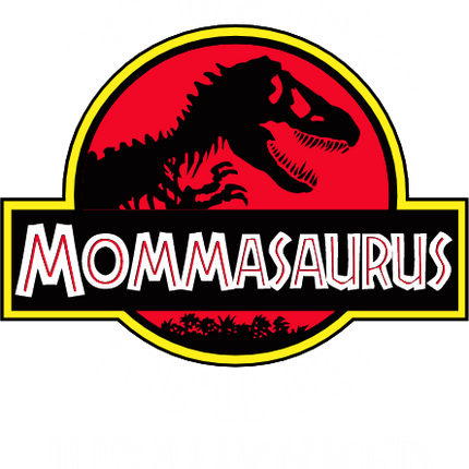 (244-07-C12-2) Don't Mess with You'll Get Jurassicked