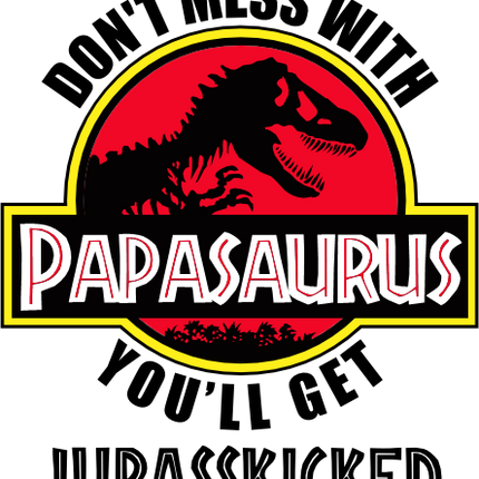 (244-07-C12-2) Don't Mess with You'll Get Jurassicked