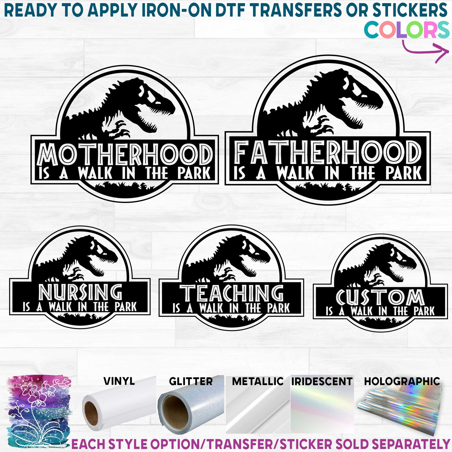 (s244-C13) Motherhood Fatherhood is a Walk in the Park Custom Text Printed Heat Transfer or Sticker