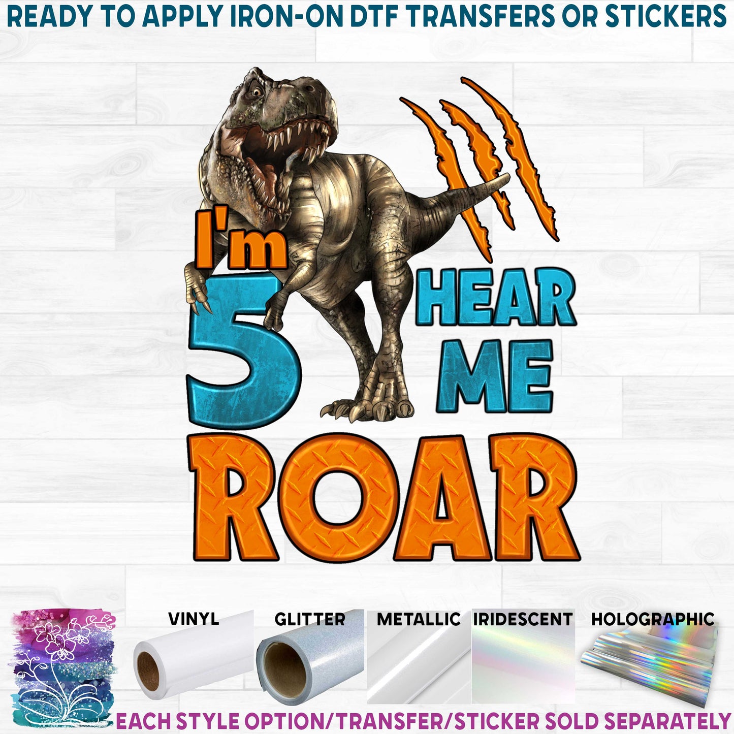 (s244-C17) I'm 5 Hear Me Roar Dinosaur T Rex Tyrannosaurus