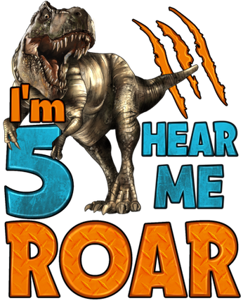 (244-05-F) I'm 4 Hear Me Roar Dinosaur T Rex Tyrannosaurus