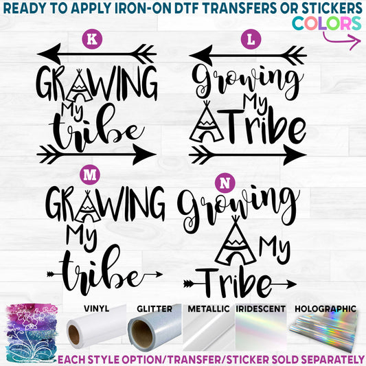 (s247) Growing my Tribe Printed Heat Transfer or Sticker