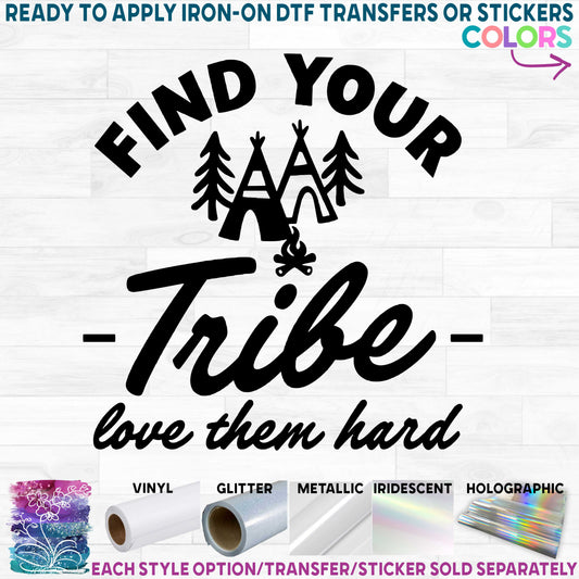 (s247-A) Find Your Tribe Love Them Hard