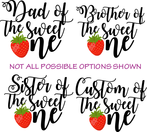 (s253-5C) Strawberry of the Sweet One Family Custom Text