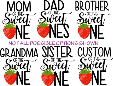 (s253-5B) Strawberry Family of the Sweet One Custom Text