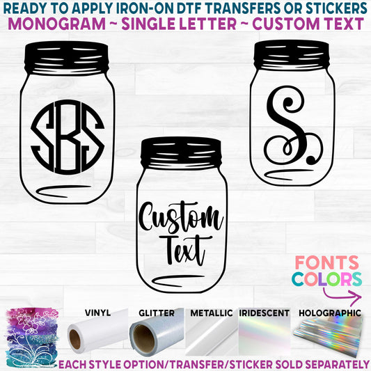 (s254-2A) Mason Jar Monogram Printed Heat Transfer or Sticker