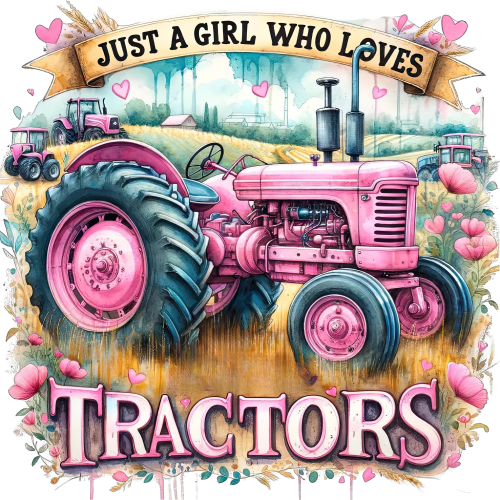 (s259-03-C) Just a Girl Who Loves Tractors