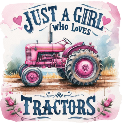 (s259-03-D) Just a Girl Who Loves Tractors