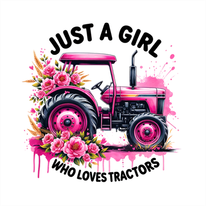 (s259-3-H) Just a Girl Who Loves Tractors