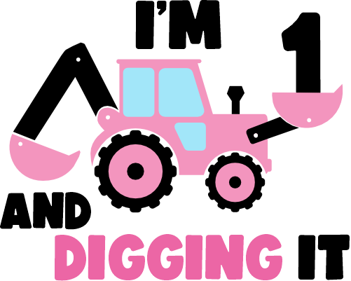 (259-02-D) Pink Construction I'm 1, 2, 3 and Digging It