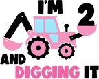 (259-02-D) Pink Construction I'm 1, 2, 3 and Digging It