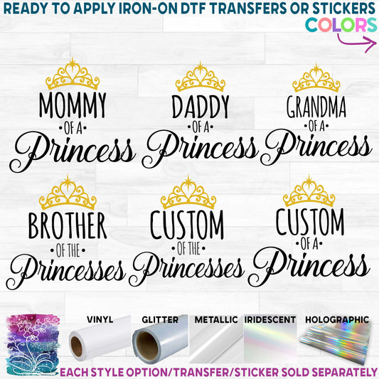 (s266-5B) Mommy Family of a Princess, of the Princess, Princesses Printed Heat Transfer or Sticker