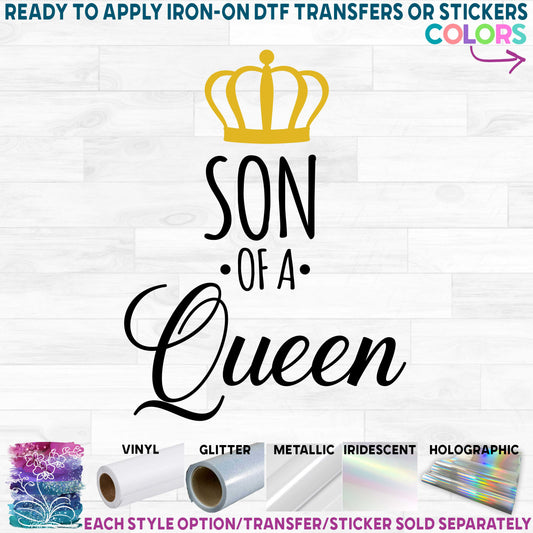 (s266-7G) Son of a Queen Printed Heat Transfer or Sticker