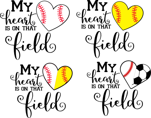 (s269-1) My Heart is On That Field Baseball Softball Football Soccer
