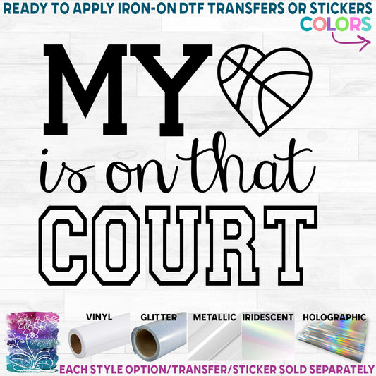 (s269-3E) My Heart is on That Court Basketball