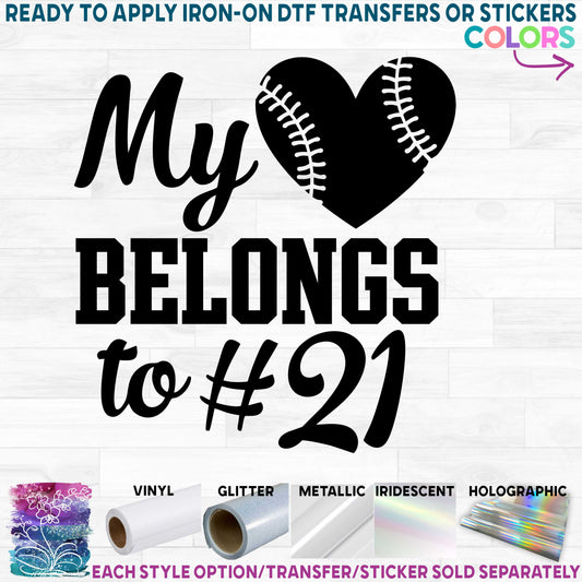 (s269-5A) My Heart Belongs to # Baseball Softball Printed Heat Transfer or Sticker