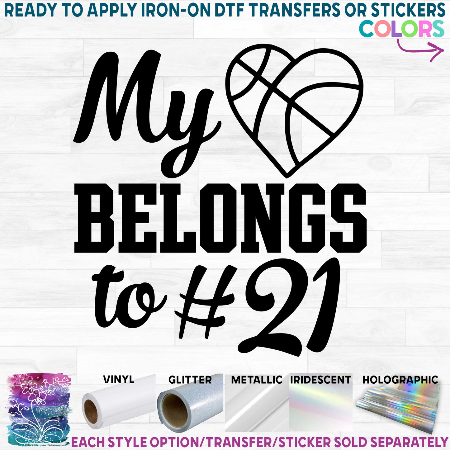 (s269-5E) My Heart Belongs to # Basketball Ball Printed Heat Transfer or Sticker