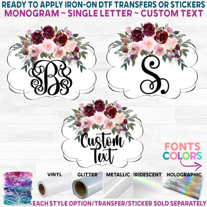 (s270-88A) Burgundy Pink Watercolor Flowers Monogram Printed Heat Transfer or Sticker