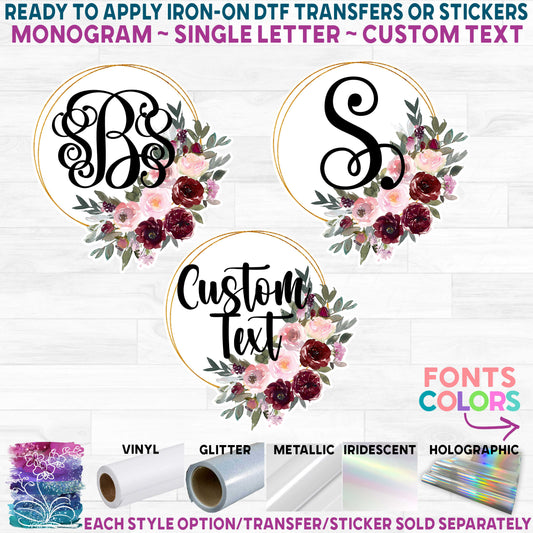 (s270-88B) Burgundy Pink Watercolor Flowers Monogram Printed Heat Transfer or Sticker