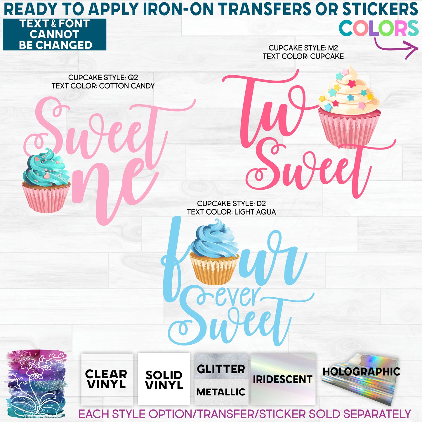 SBS-275-7 Watercolor Cupcake Sweet One Two Sweet Four Ever Sweet More Styles Available! Custom Printed Iron On Transfer or Sticker