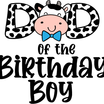 (s278-4) Dad of the Birthday Girl Boy Cow Family Custom Text