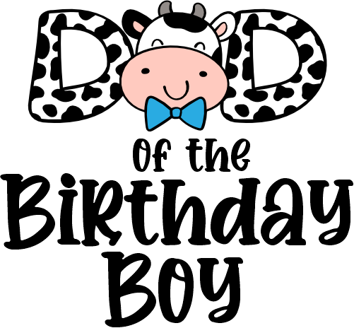 (s278-4) Dad of the Birthday Girl Boy Cow Family Custom Text