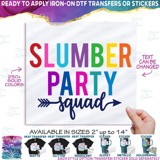 (s280-1) Slumber Party Squad Rainbow Multi-Color Custom Text