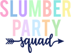 (280) Slumber Party Squad Rainbow