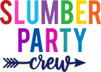 (280) Slumber Party Crew Rainbow