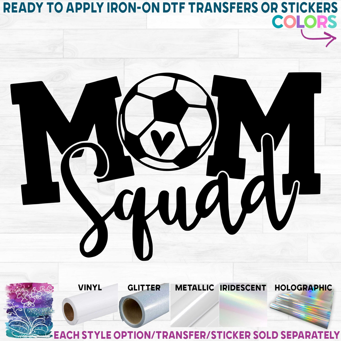 (s285-1B) Soccer Mom Squad Printed Heat Transfer or Sticker