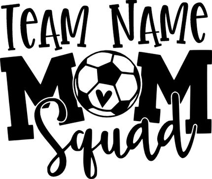 (s285-1B) Soccer Mom Squad Optional Team Name